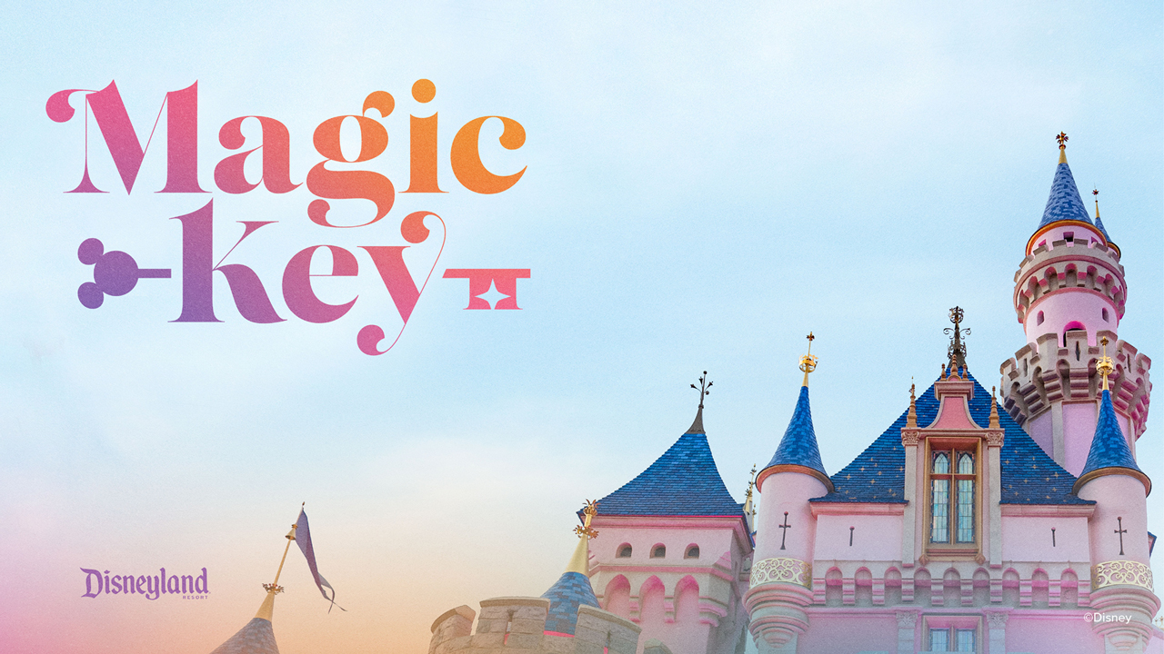 IT’S HERE Everything you need to know about MAGIC KEY, Disneyland’s