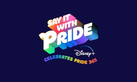 ‘Say It With Pride: Disney+ Celebrates Pride 365’ to debut Jun. 30