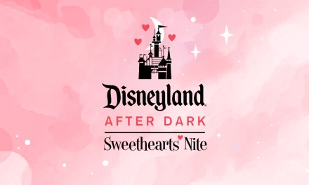 EVENT DETAILS: 2024 ‘Disneyland After Dark: Sweethearts’ Nite’ returning for eight nights in Jan./Feb.