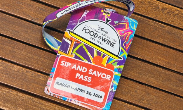 FOOD REVIEW: 2024 Sip and Savor Pass for Disney California Adventure Food & Wine Festival — worth it or not?