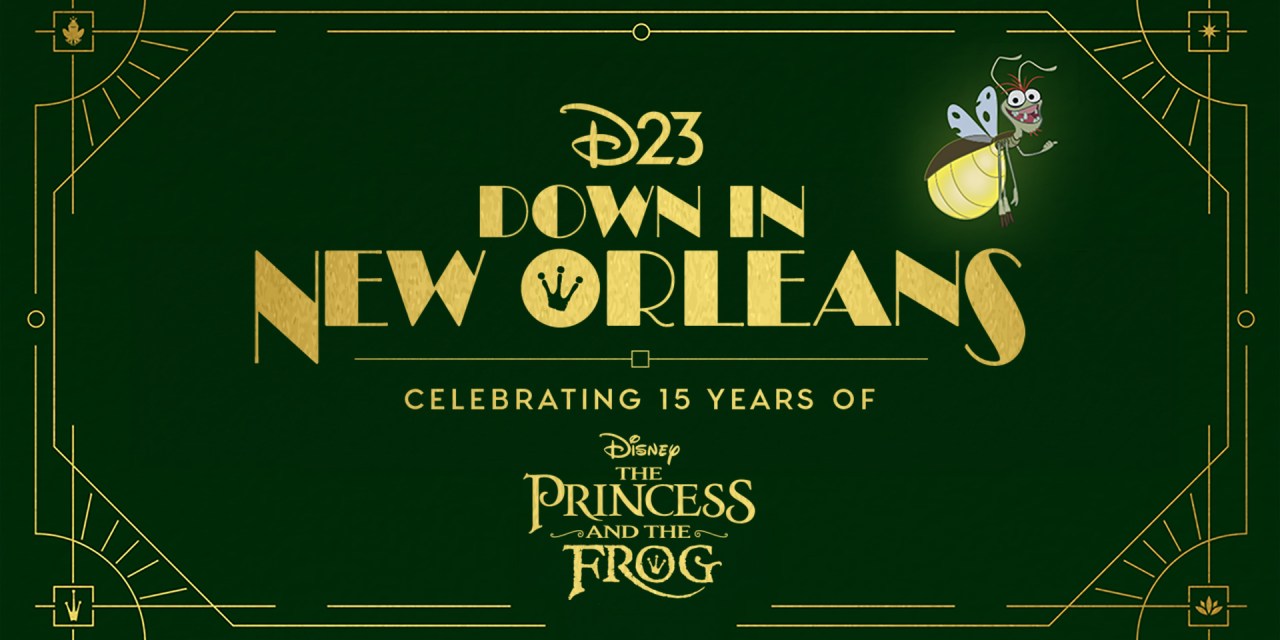 D23 EVENT: ‘D23 Down in New Orleans’ promises sneak at Bayou Adventure, more ‘Princess and the Frog’ fun