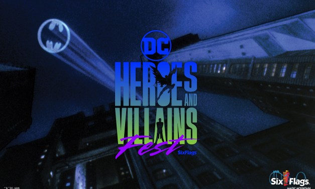 More fests in more places! ‘DC Heroes & Villains Fest’ brings heroic weekends to Six Flags Magic Mountain