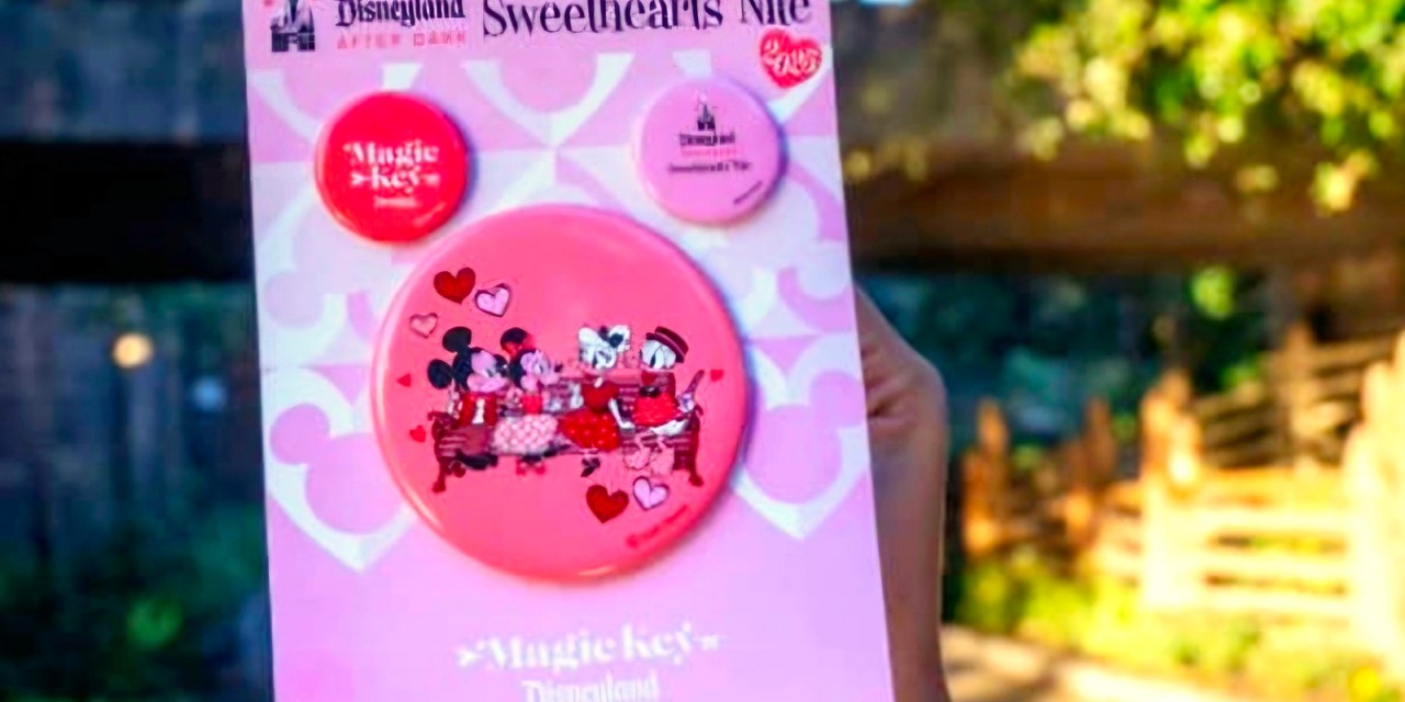 MAGIC KEY PERK: Free collectible button set for 2025 Sweethearts’ Nite, Disneyland After Dark