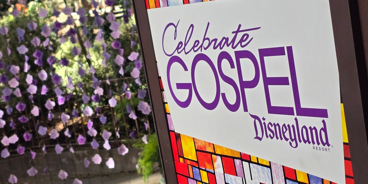 EVENT RECAP: Celebrate Gospel 2025 at Disneyland — a joyful noise, food, fun