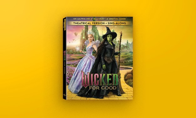 REVIEW: WICKED: FOR GOOD now available on physical home release — packs in more movie magic