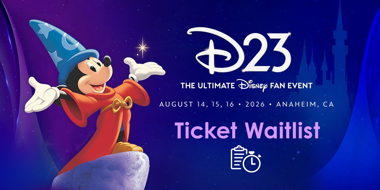DETAILS: D23 2026 Ticket Waitlist is a last chance for possible tickets