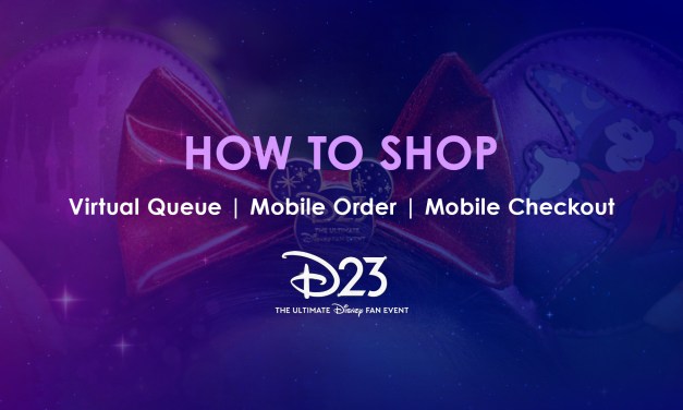 D23 2026: How to shop; Virtual Queue, Mobile Order, Mobile Checkout — A STEP BY STEP GUIDE