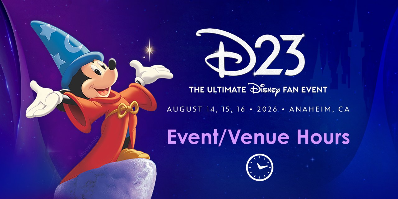 D23 2026: Hours and schedules for venues, experiences, and offerings