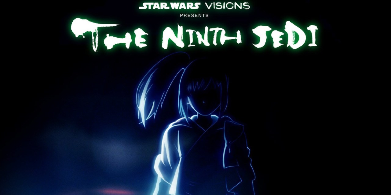 WATCH: Trailer drops for Star Wars: Visions Presents – The Ninth Jedi